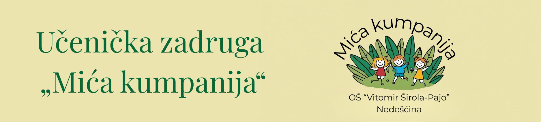 Učenička zadruga "Mica kumpanija" Učenička zadruga "Mica kumpanija"